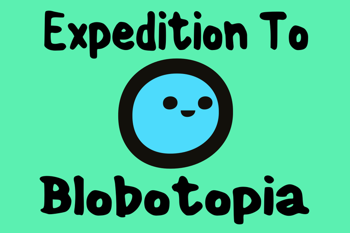 Cover image for Expedition to Blobotopia