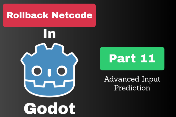 Rollback netcode in Godot (part 11): Advanced Input Prediction